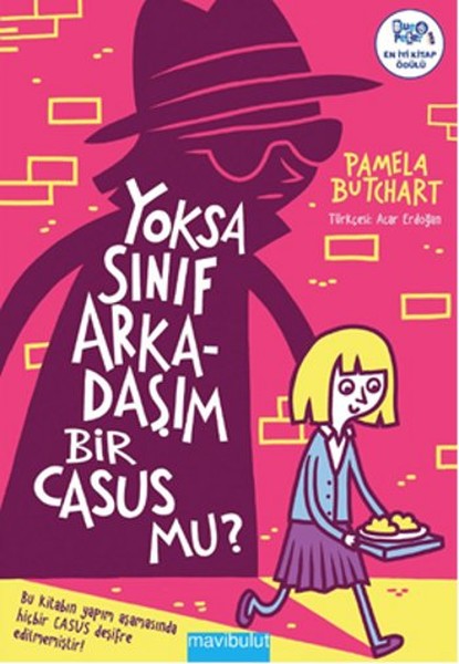 Yoksa Sınıf Arkadaşım Bir Casus Mu?