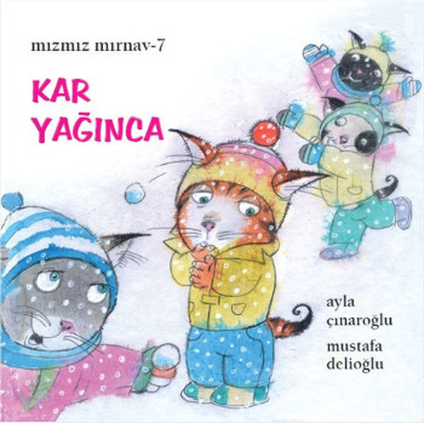 Mızmız Mırnav 7-Kar Yağınca