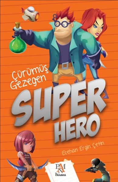 Süper Hero - Çürümüş Gezegen