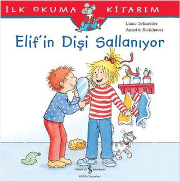 İlk Okuma Kitabım - Elif'in Dişi Sallanıyor