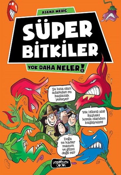 Yok Daha Neler - Süper Bitkiler