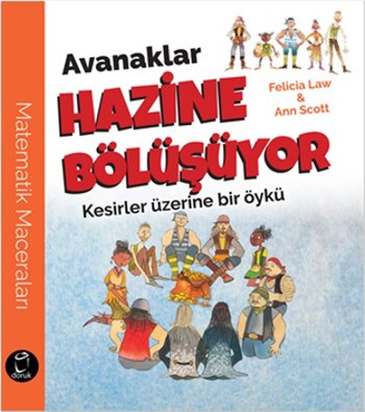 Avanaklar Hazine Bölüşüyor-Kesirler Üzerine Bir Öykü