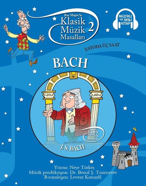 Klasik Müzik Masalları - Bach