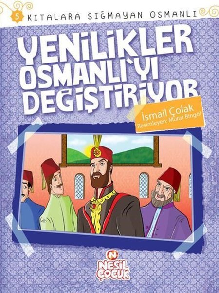 Yenilikler Osmanlı'yı Değiştiriyor