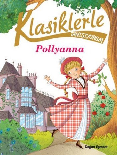 Klasiklerle Tanışıyorum-Pollyanna