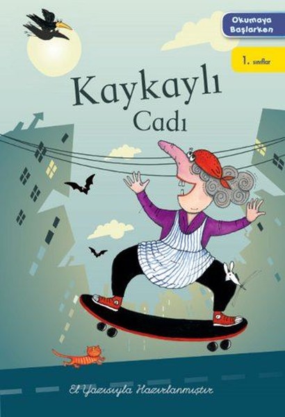 Okumaya Neşeli Bir Başlangıç-Kaykaylı Cadı