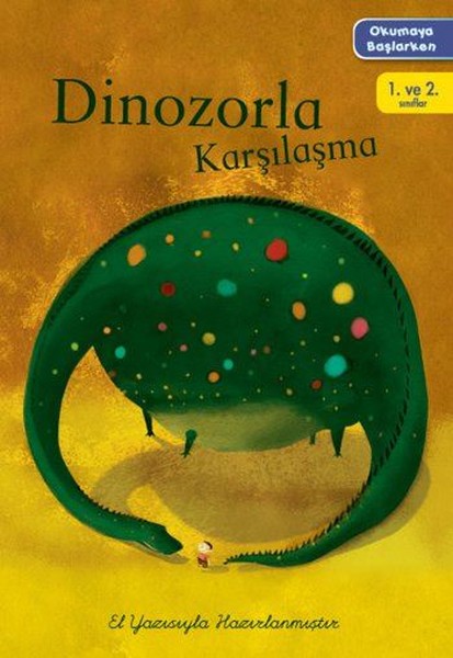 Okumaya Neşeli Bir Başlangıç-Dinozorla Karşılaşma