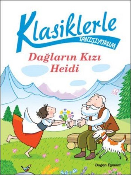 Klasiklerle Tanışıyorum-Dağların Kızı Heidi