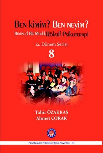 Ben Kimim? Ben Neyim? Bütüncül Bir Model-Rölati...