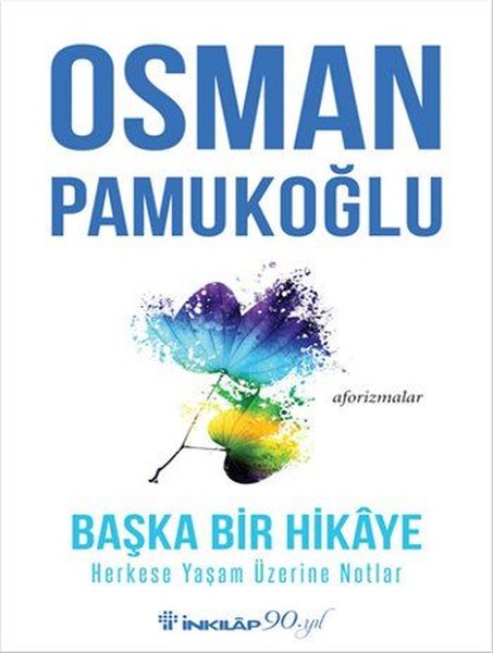 Başka Bir Hikaye-Herkese Yaşam Üzerine Notlar