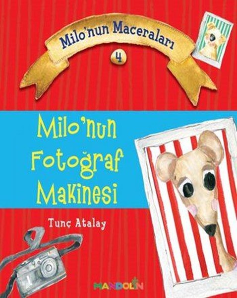 Milo'nun Maceraları 4-Milo'nun Fotoğraf Makinesi