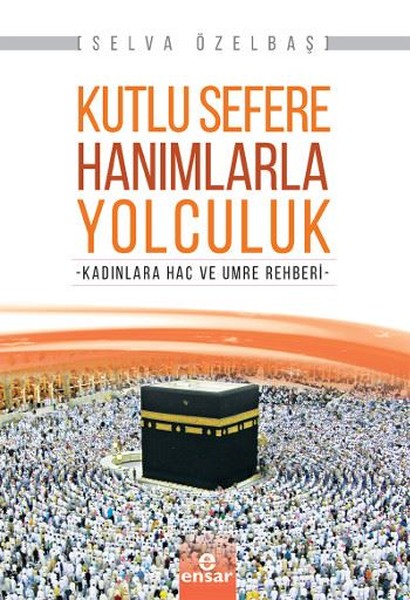 Kutlu Sefere Hanımlarla Yolculuk