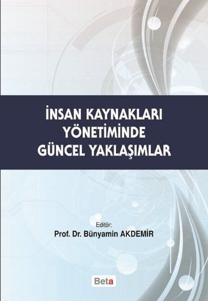 İnsan Kaynakları Yönetiminde Güncel Yaklaşımlar