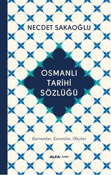 Osmanlı Tarihi Sözlüğü