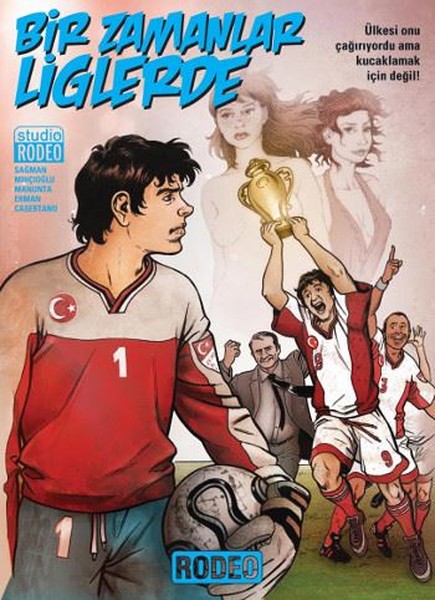 Bir Zamanlar Liglerde