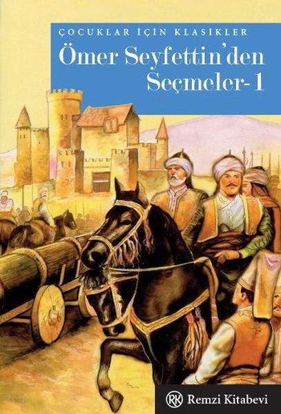 Ömer Seyfettin'den Seçmeler 1