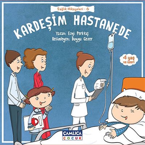 Kardeşim Hastanede-Sağlık Hikayeleri 6