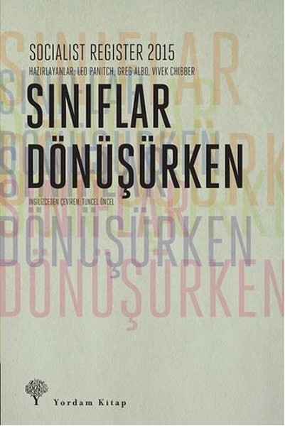 Socialist Register 2015 Sınıflar Dönüşürken