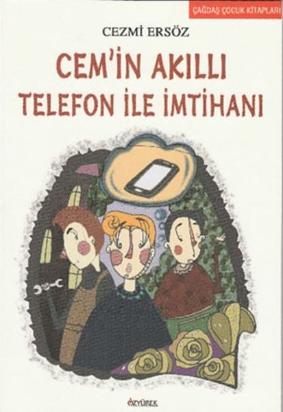 Cem'in Akıllı Telefon İle İmtihanı