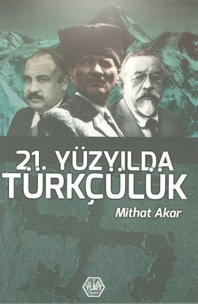 21. Yüzyılda Türkçülük