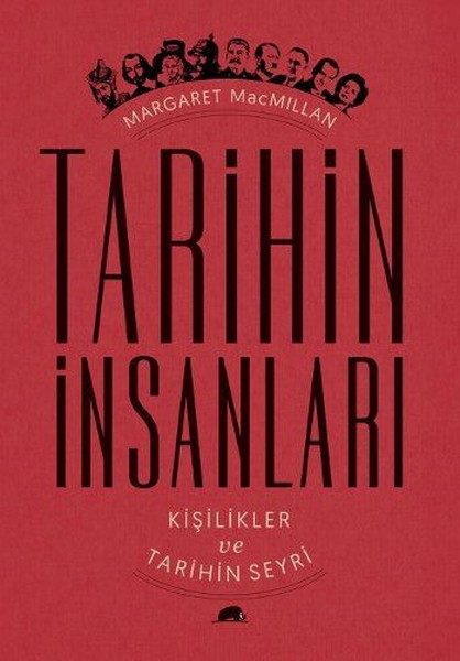 Tarihin İnsanları Kişilikler ve Tarihin Seyri