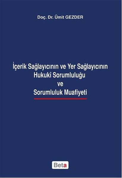 İçerik Sağlayıcının ve Yer Sağlayıcının Hukuki...
