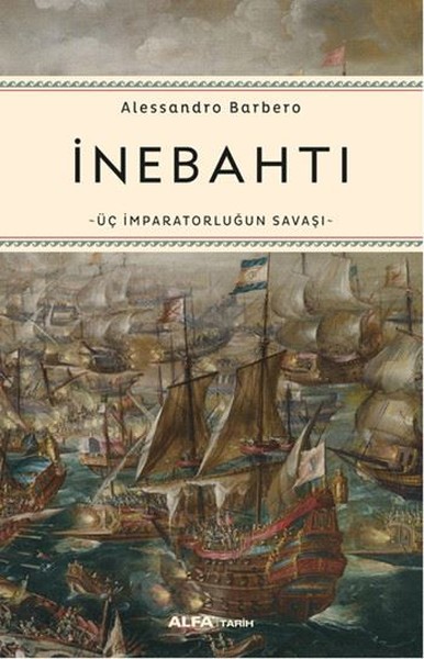 İnebahtı Üç İmparatorluğun Savaşı