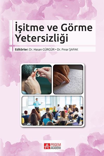 İşitme ve Görme Yetersizliği