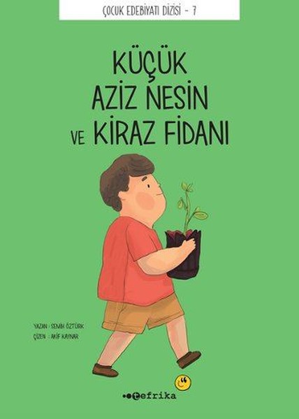 Küçük Aziz Nesin ve Kiraz Fidanı