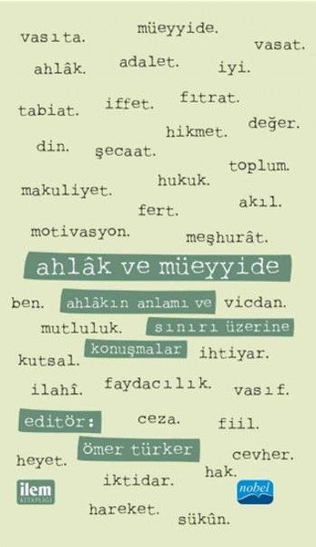 Ahlak ve Müeyyide-Ahlakın Anlamı ve Sınırı Üzerine Konuşmalar