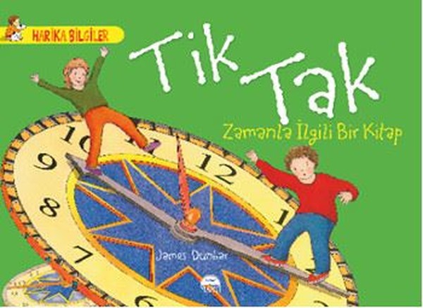 Tik Tak - Zamanla İlgili Bir Kitap