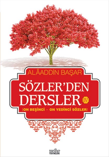 Sözler'den Dersler 4