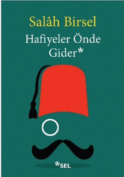 Hafiyeler Önde Gider