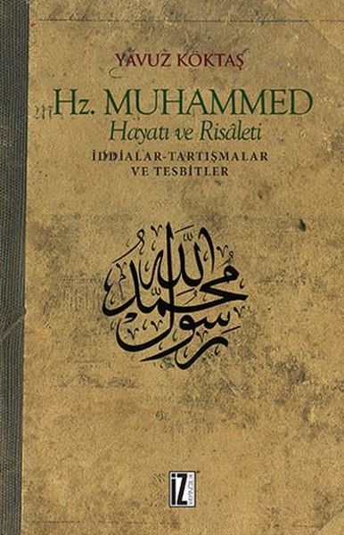 Hz. Muhammed Hayatı Ve Risaleti