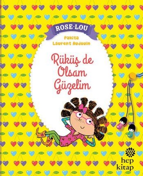 Rose Lou Rüküş de Olsam Güzelim