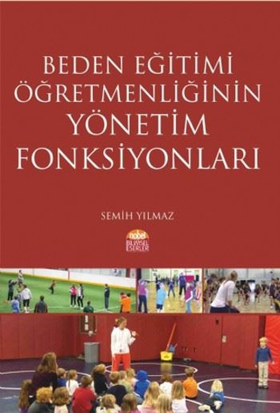 Beden Eğitimi Öğretmenliğinin Yönetim Fonksiyonları