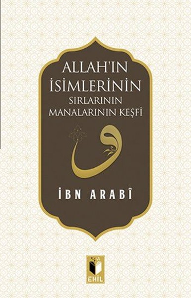 Allah'ın İsimlerinin Sırlarının Manalarının Keşfi
