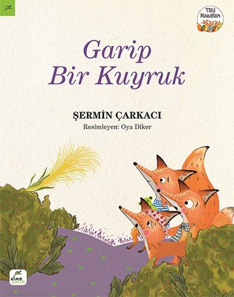 Garip Bir Kuyruk Tilki Masalları