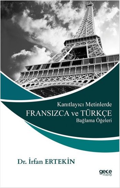 Kanıtlayıcı Metinlerde Fransızca ve Türkçe Bağlama Öğeleri