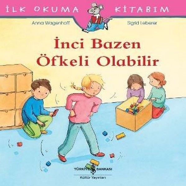 İnci Bazen Öfkeli Olabillir-İlk Okuma Kitabım