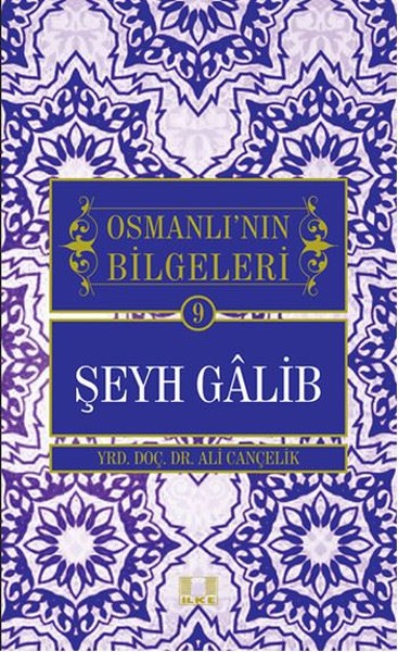 Şeyh Galib-Osmanlı'nın Bilgeleri