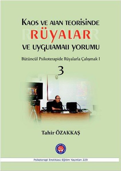 Kaos ve Alan Teorisinde Rüyalar ve Uygulamalı Y...