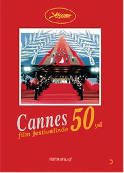 Cannes Film Festivalinde 50 Yıl