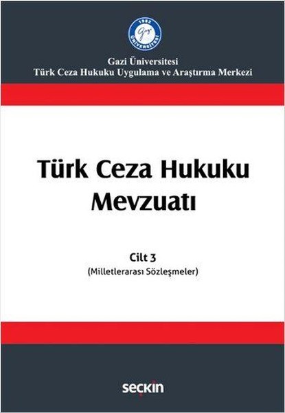 Ceza Hukuku: Eylem ve Yorum Yönleri Ceza Hukuku: Eylem ve Yorum Yönleri