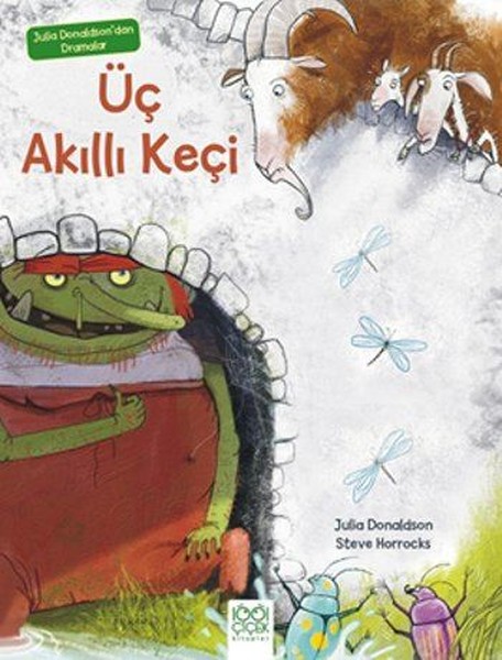 Üç Akıllı Keçi-Julia Donaldson'dan Dramalar