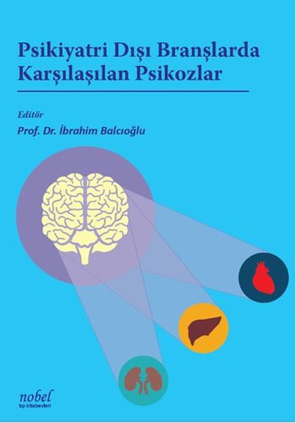 Psikiyatri Dışı Branşlarda Karşılaşılan Psikozlar