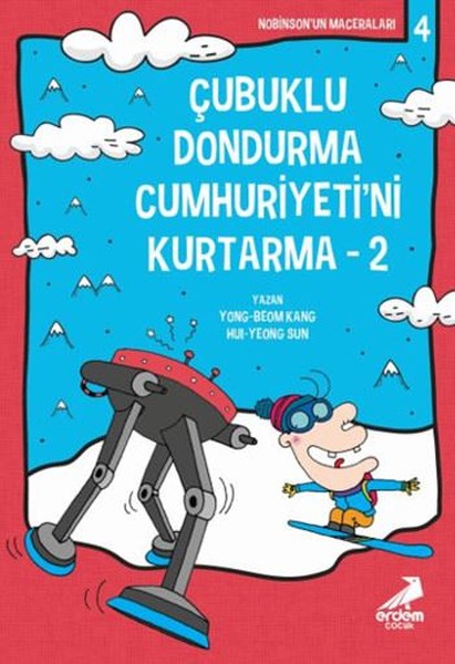 Çubuklu Dondurma Cumhuriyeti'ni Kurtarma-2 Nobinson'un Maceraları-4
