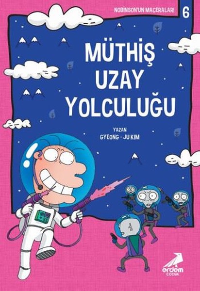 Müthiş Uzay Yolculuğu Nobinson'un Maceraları-6