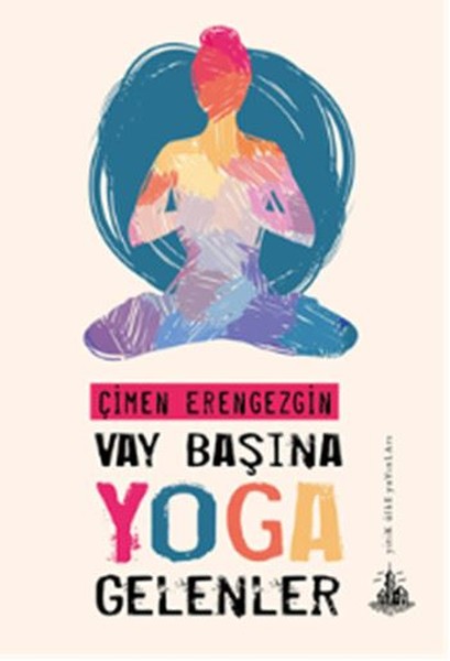 Vay Başına Yoga Gelenler