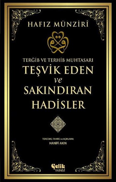 Teşvik Eden ve Sakındıran Hadisler